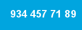 934 457 71 89
